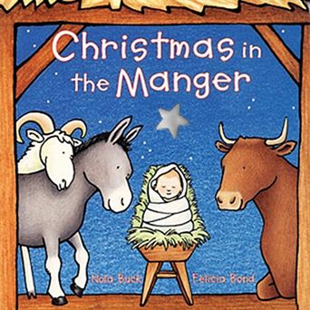 Christmas In The Manger Children's Board Book