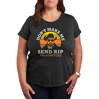 Plus Size Yellowstone Don't Make Me Send RIP Graphic Tee