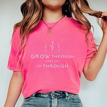 Simply Sage Market Grow Through What You Go Through Garment Dyed Tee