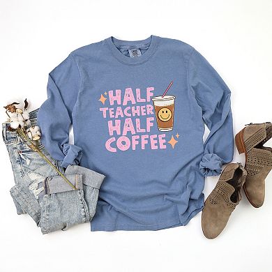 Simply Sage Market Half Teacher Half Coffee Garment Dyed Long Sleeve