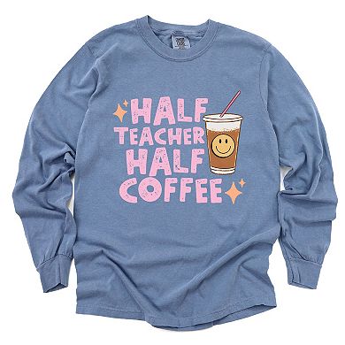 Simply Sage Market Half Teacher Half Coffee Garment Dyed Long Sleeve