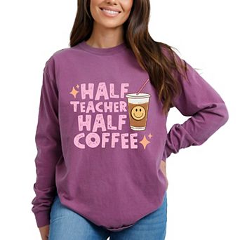 Simply Sage Market Half Teacher Half Coffee Garment Dyed Long Sleeve