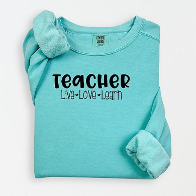 Simply Sage Market Teacher Live Love Learn Lightweight Garment Dyed Sweatshirt