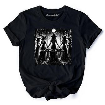 Girls Will Be Girls T-Shirt, Spooky Witch Coven Tee for Empowered Women