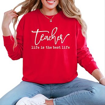 Simply Sage Market Teacher Life Is The Best Life Garment Dyed Long Sleeve