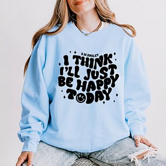 Simply Sage Market S.W.Smiley I'll Just Be Happy Today Lightweight Garment Dyed Sweatshirt