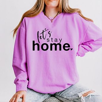 Simply Sage Market Let's Stay Home Lightweight Garment Dyed Sweatshirt