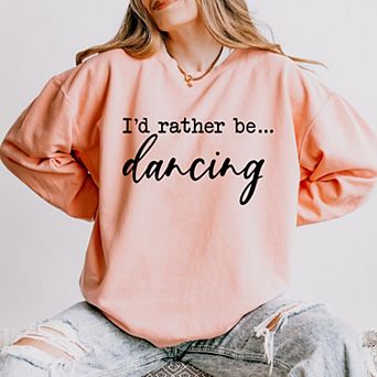 Simply Sage Market I'd Rather Be Dancing Lightweight Garment Dyed Sweatshirt