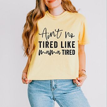 Simply Sage Market Ain't No Tired Like Mama Tired Boxy Crop Top