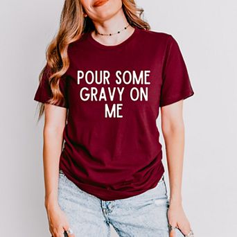 Simply Sage Market Gravy On Me Short Sleeve Tee