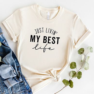 Simply Sage Market Just Livin' My Best Life Short Sleeve Tee