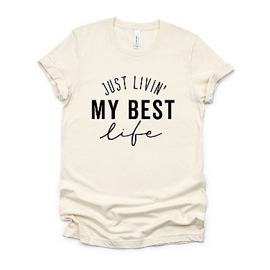 Simply Sage Market Just Livin' My Best Life Short Sleeve Tee