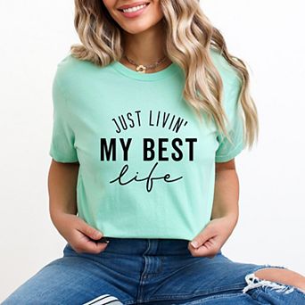Simply Sage Market Just Livin' My Best Life Short Sleeve Tee