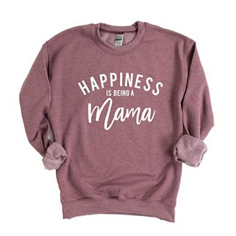 Simply Sage Market Happiness is Being a Mama Sweatshirt