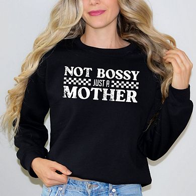 Simply Sage Market Not Bossy Just A Mother Sweatshirt