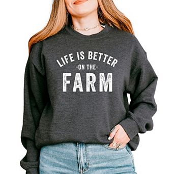 Simply Sage Market Life Is Better On The Farm Sweatshirt