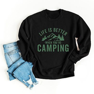 Simply Sage Market Life Is Better When You're Camping Sweatshirt