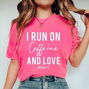 Simply Sage Market I Run On Caffeine And Love Garment Dyed Tee
