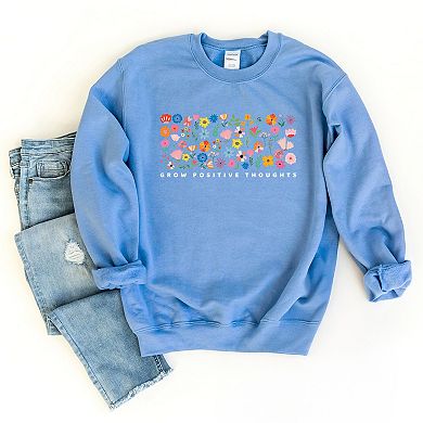 Grow Positive Thoughts Floral - Women's Graphic Sweatshirt