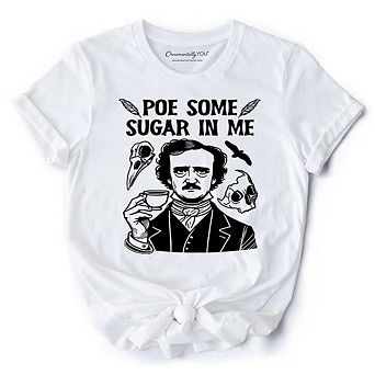 Poe Some Sugar On Me T-Shirt, Funny Edgar Allan Poe Retro Tee for Dark Academia Enthusiasts
