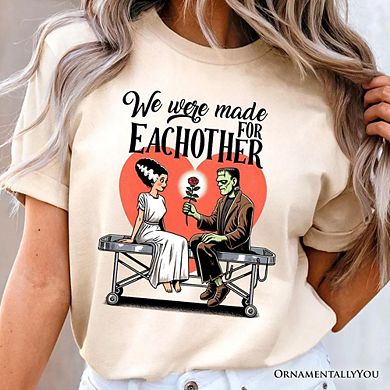 Romantic Frankenstein and Bride T-Shirt, We Were Made for Each Other Tee for Spooky Couples