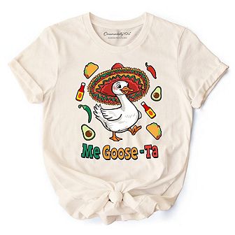 Me Goose-Ta Funny T-Shirt, Mexican Sombrero Goose Tee