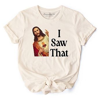 Jesus I Saw That T-Shirt, Funny Faith Tee for Christians