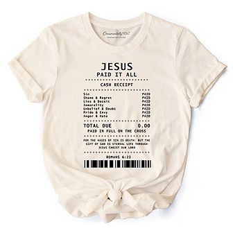 Jesus Paid It All Cash Receipt T-Shirt, Christian Tee for Believers