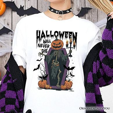 Halloween Will Never T-Shirt, Vintage Pumpkin Coffin Skeleton Tee