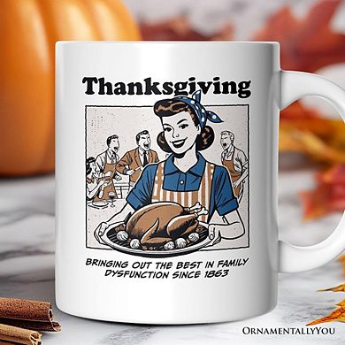 Thanksgiving Family Dysfunction Retro Mug, Funny Sarcastic Humor Gift