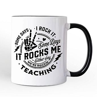 Some Days I Rock It Some Days It Rocks Me Mug, Funny Teacher Gift