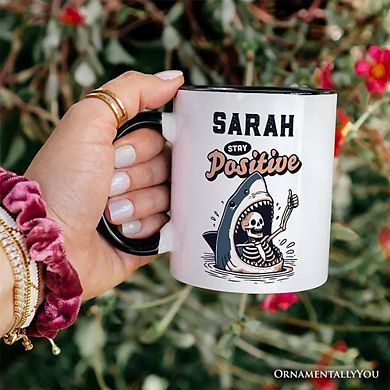 Stay Positive Funny Shark and Skeleton Mug, Mental Health Motivational Gift