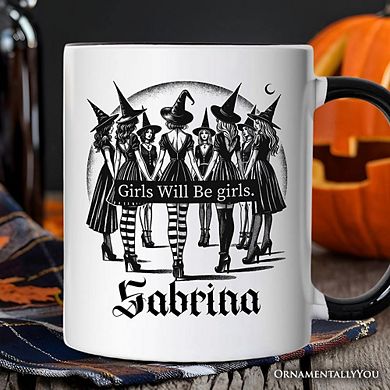 Girls Will Be Girls Mug, Witchy Halloween Gift for Empowered Women