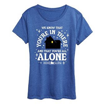 Women's Home Alone We Know You're In There Graphic Tee
