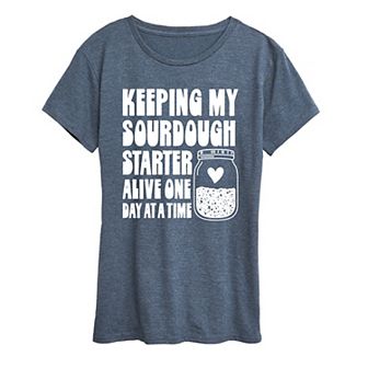 Women's Keeping My Sourdough Starter Alive One Day At A Time Graphic Tee