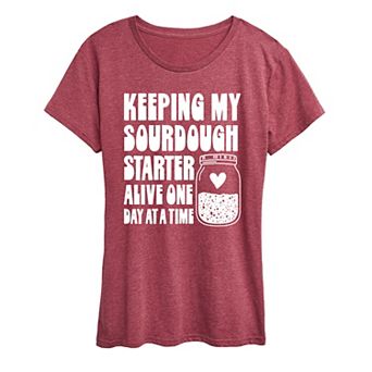 Women's Keeping My Sourdough Starter Alive One Day At A Time Graphic Tee