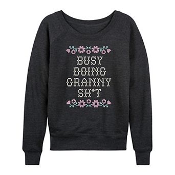 Women's Busy Doing Granny Sh French Terry Long Sleeve Graphic Tee
