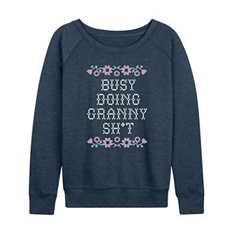 Women's Busy Doing Granny Sh French Terry Long Sleeve Graphic Tee