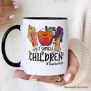 I Smell Children Witch Teacher Life Mug, Back To School Halloween Gift