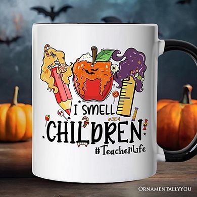I Smell Children Witch Teacher Life Mug, Back To School Halloween Gift