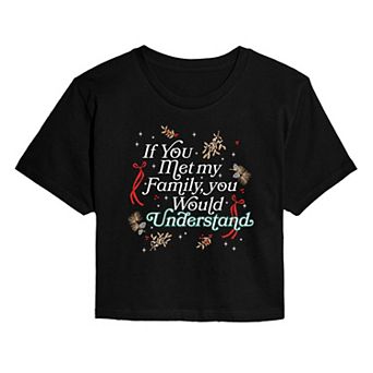 Juniors' If You Met My Family Cropped Christmas Graphic Tee