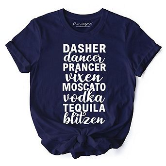 Dasher Dancer Prancer Vixen Moscato Tequila Blitzen T‑Shirt, Funny Party Tee