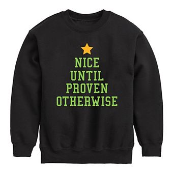 Boys 8-20 Nice Until Proven Otherwise Crew Fleece Sweatshirt