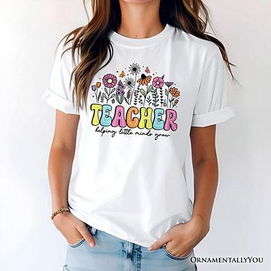 Helping Little Minds Grow Teacher T-Shirt, Floral Appreciation Tee