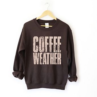 Coffee Weather Distressed - Sweatshirt
