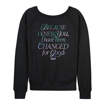 Women's Wicked For Good Because I Knew You French Terry Long Sleeve Tee