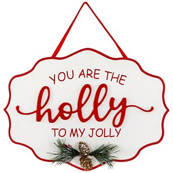 Northlight 15.75-Inch "You Are The Holly To My Jolly" Christmas Wall Décor