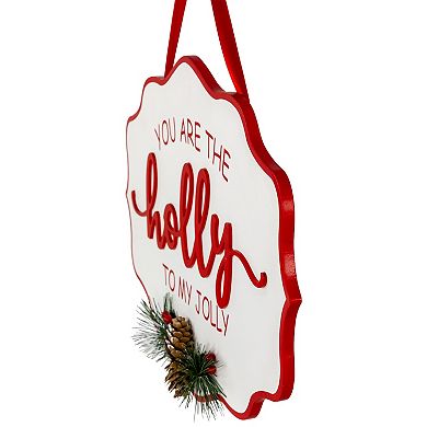 Northlight 15.75-Inch "You Are The Holly To My Jolly" Christmas Wall Décor