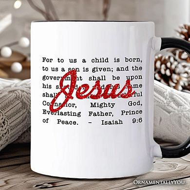 Jesus Christmas Bible Verse Mug, Isaiah 9:6 Gift for Faithful Believers