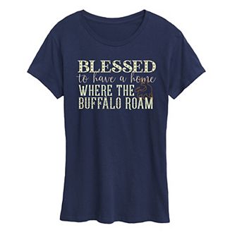 Women's Blessed To Have A Home Where The Buffalo Roam Graphic Tee
